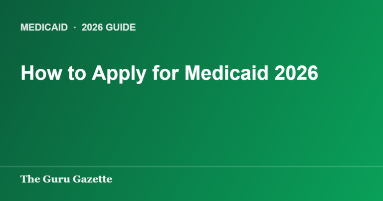 How to Apply for Medicaid 2026 — The Guru Gazette