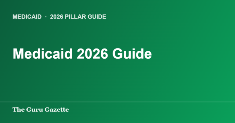 Medicaid 2026 Guide — The Guru Gazette