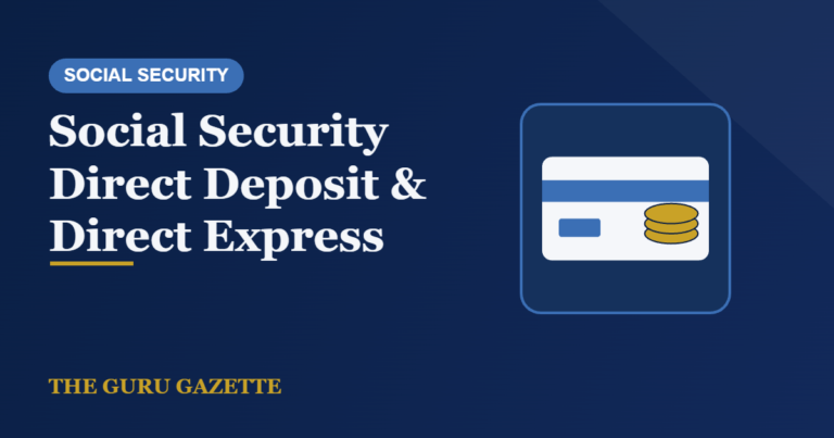 Social Security Direct Deposit & Direct Express