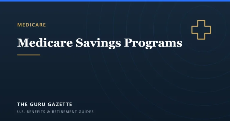 Medicare Savings Programs in 2026 (QMB, SLMB, QI): Get Help Paying Your Premiums — The Guru Gazette guide cover.